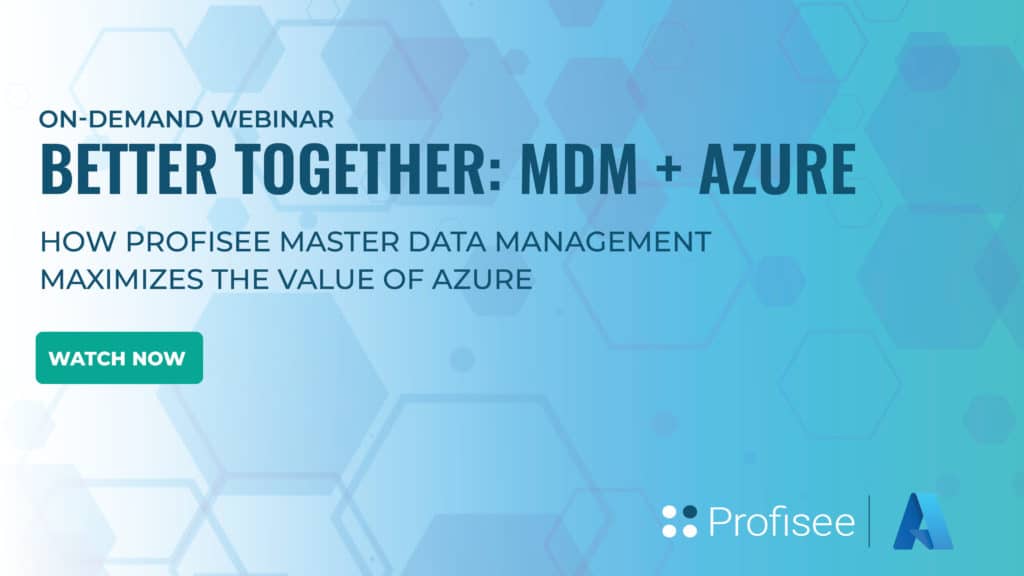Better Together: Profisee and Microsoft Azure On-Demand Webinar